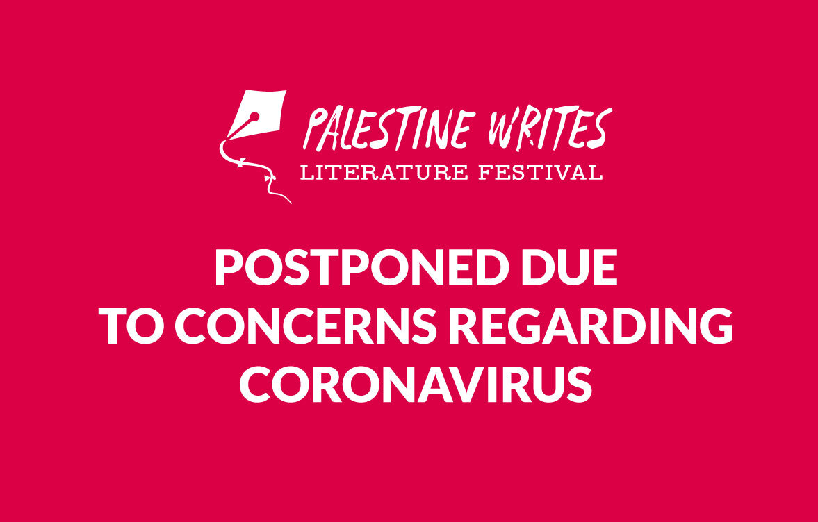 Palestine Writes Literature Festival Postponed Due to Concerns Regarding Coronavirus